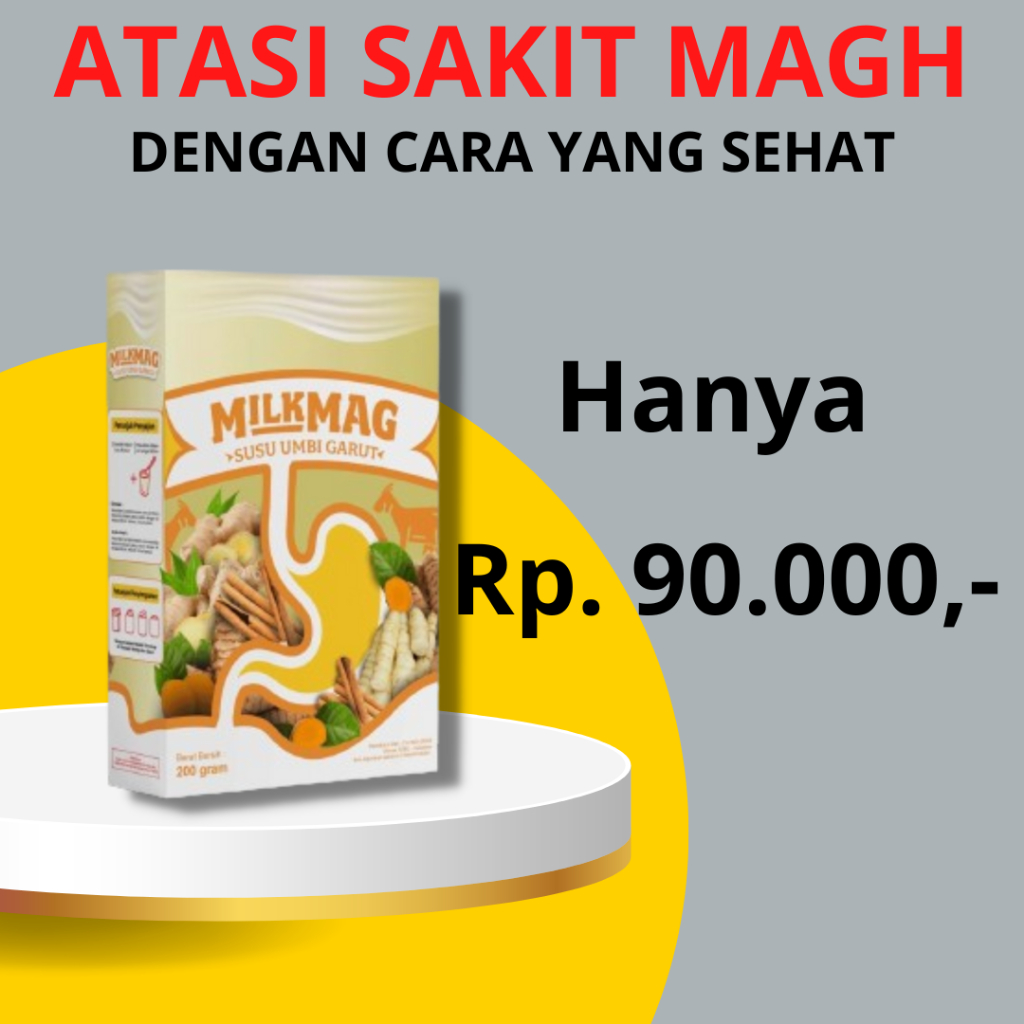 

Milkmag Susu Umbi Garut Membantu Mengatasi Asam Lambung