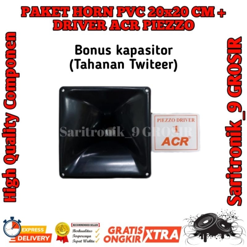 PAKET HORN PVC NEXO 20X20 CM + DRIVER TWETER ACR PIEZO ( BONUS KAPASITOR AUDIOPHILER 225 J 250 V )