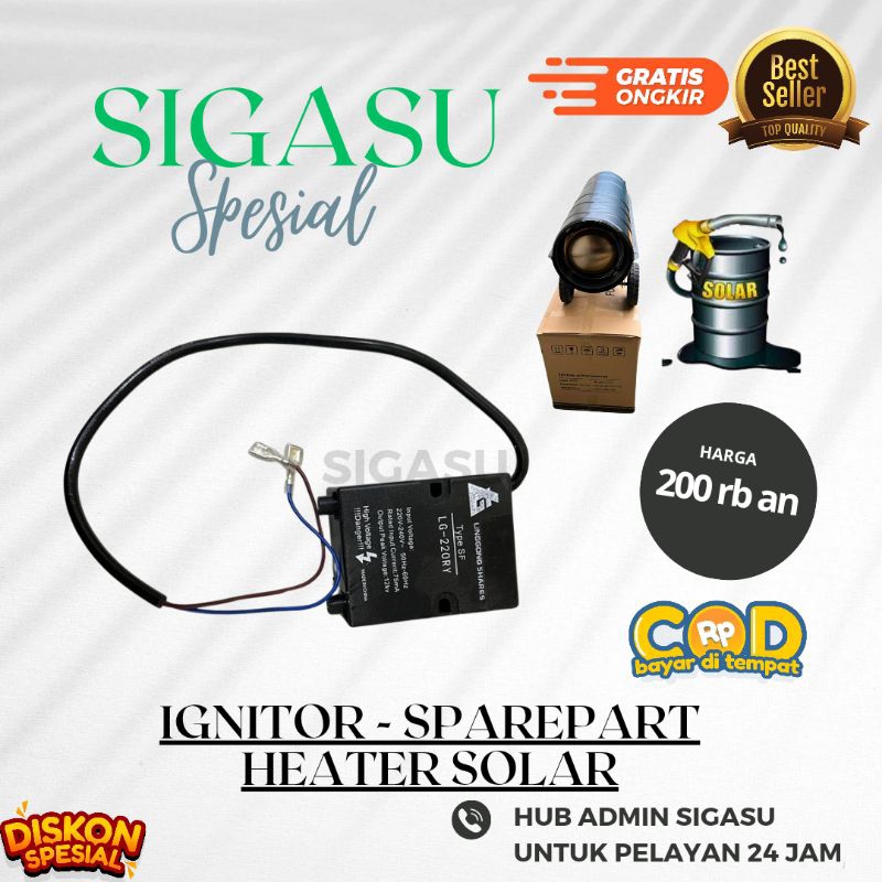 IGNITOR - Sparepart Ignitor Heater Solar Pemanas Kandang Ayam / Penghangat Anak Ayam
