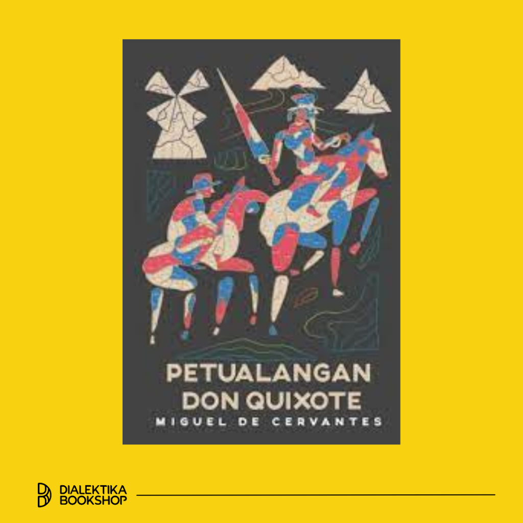 Petualangan Don Quixote - Miguel De Cervantes