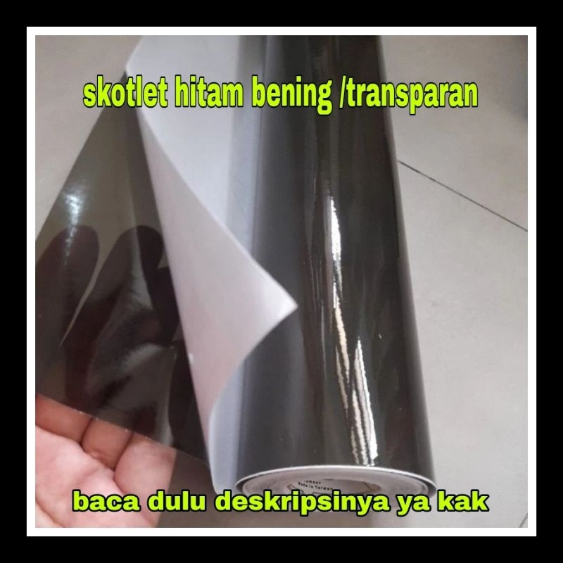 Skotlet hitam transparan/Skotlet hitam bening