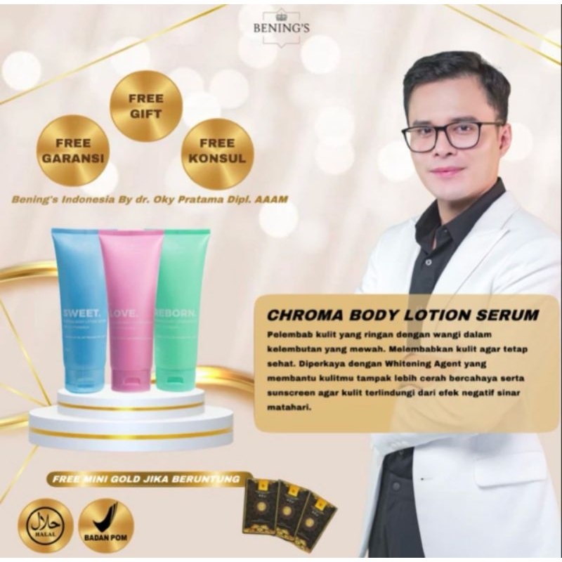 BENINGS Chroma Body Lotion Serum Kromosom Pemutih Kulit Badan by dr. Oky Pratama Uv Protection Benin