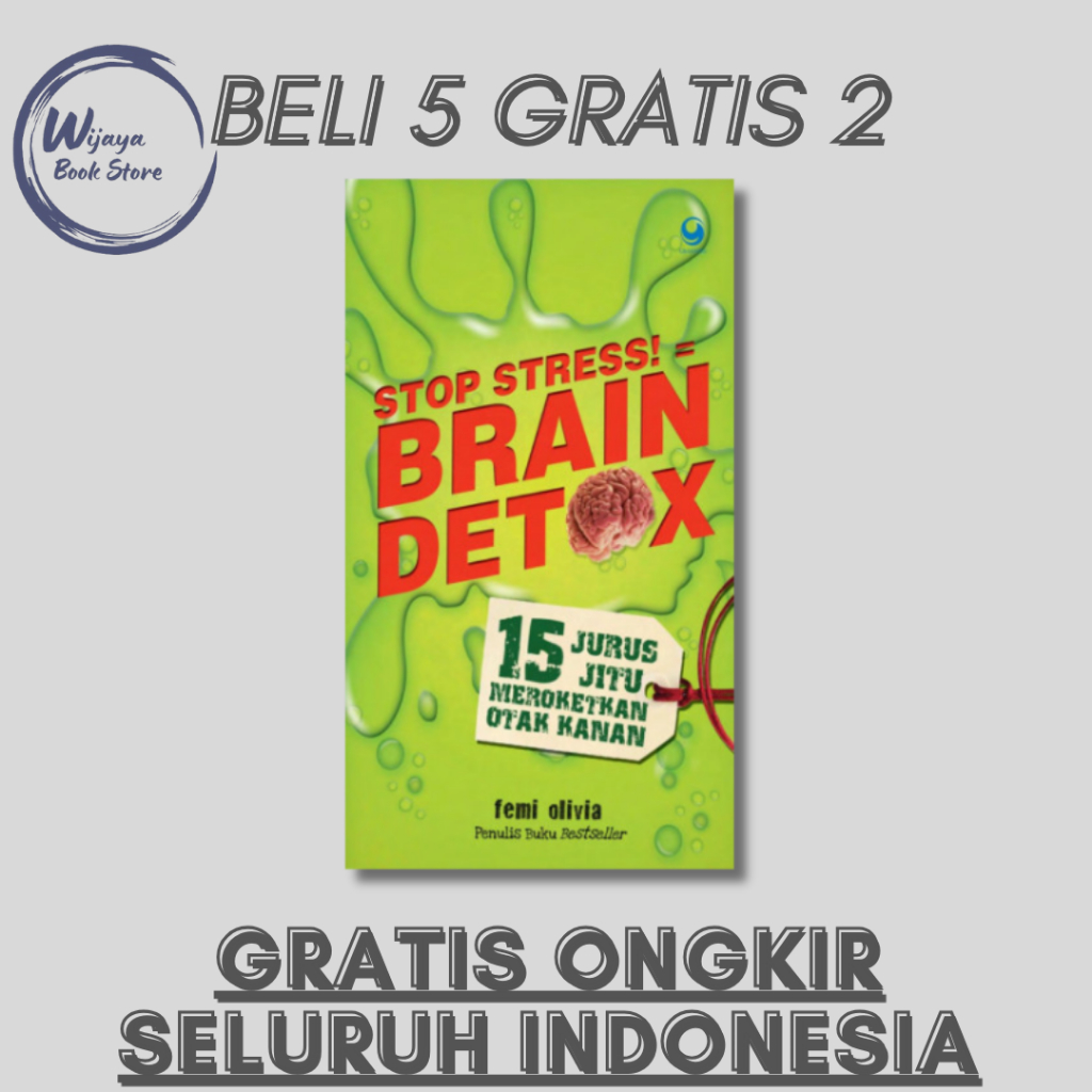 

STOP STRESS: 15 JURUS JITU MEROKETKAN OTAK KANAN (FEMI OLIVIA)