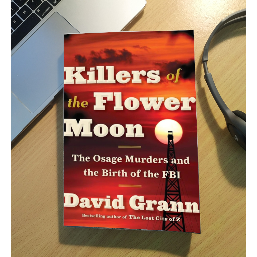 Killers of the Flower Moon by David Grann