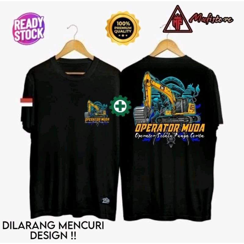 KAOS OPERATOR MUDA OPERATOR SELALU PUNYA CERITA//KAOS EXCAVATOR