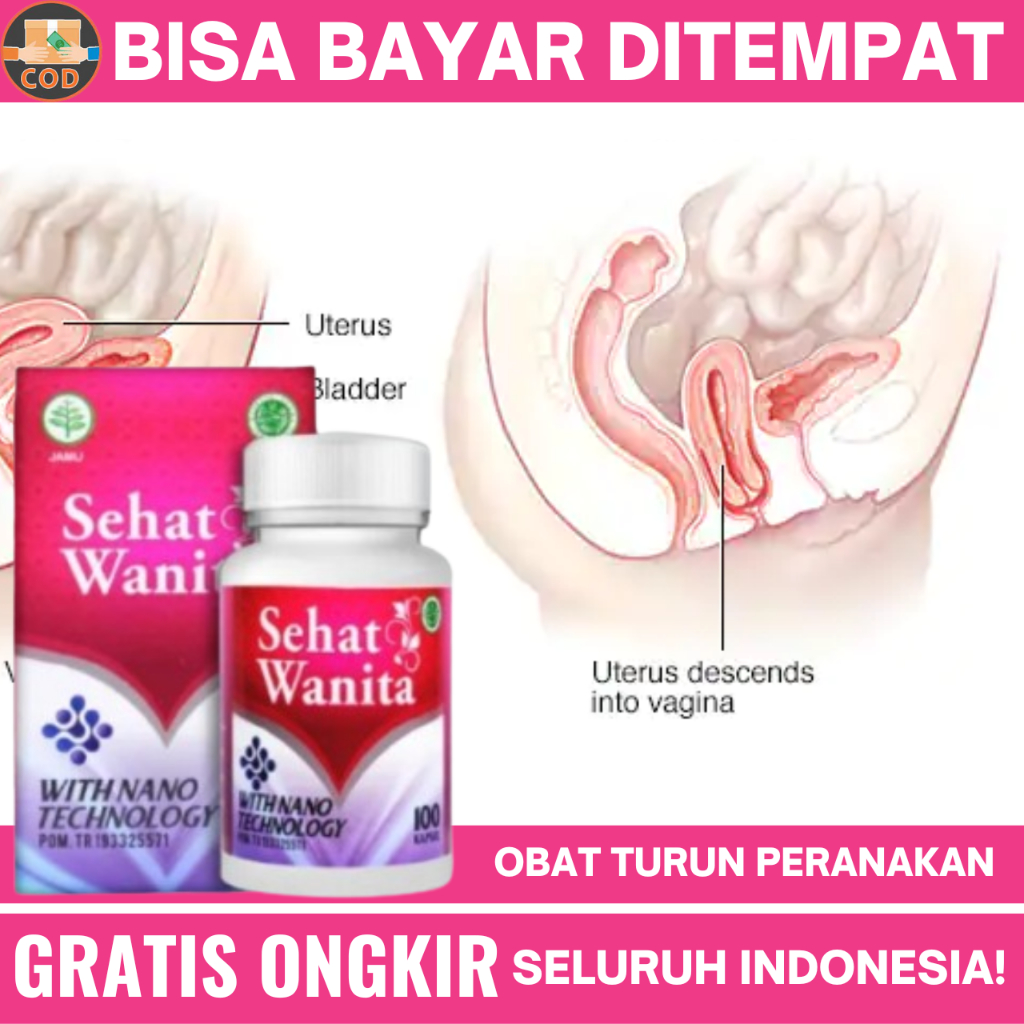 Obat Turun Peranakan, Obat Peranakan Turun, Obat Turun Berok Wanita, Obat Radang Rahim, Obat Prolaps