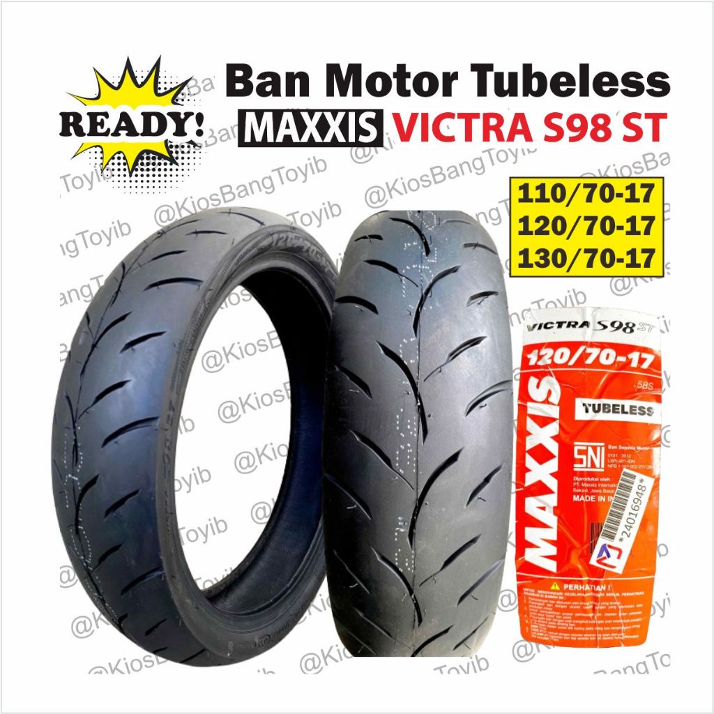 Ban Motor Tubeless MAXXIS VICTRA S98 ST Ring 17 Tiger Ninja RR Vixion GSX Vixion R (110/70) (120/70)