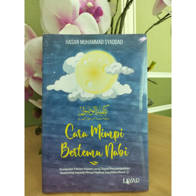 CARA MIMPI BERTEMU NABI; Kumpulan Faidah-Faidah yang Dapat Menyampaikan Seseorang kepada Mimpi Melih
