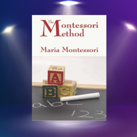 (English) The Montessori Method - Maria Montessori