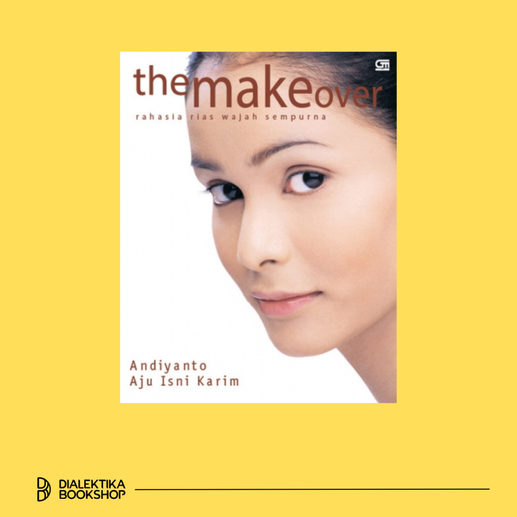 The Make Over Rahasia Rias Wajah Sempurna