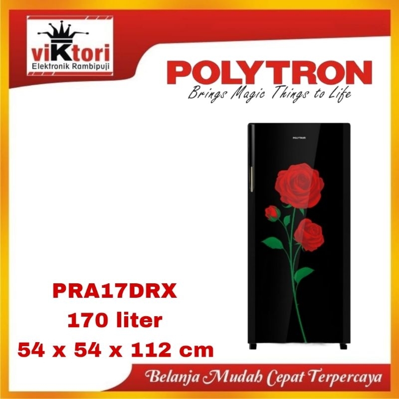 POLYTRON PRA17DRX / KULKAS 1 PINTU POLYTRON / REFRIGERATOR 1 DOOR / POLYTRON BELLEZA VARIA / Polytro