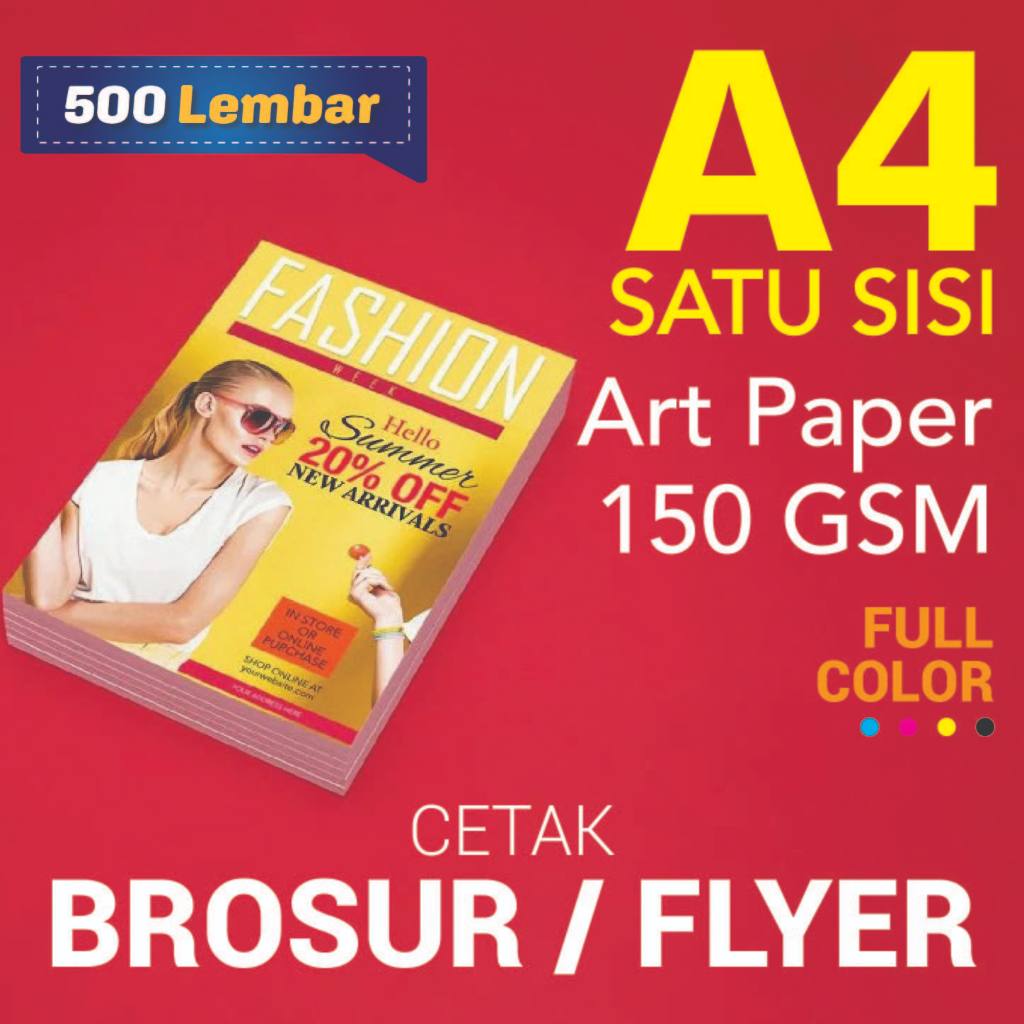 

CETAK BROSUR / FLYER A4 satu sisi Art Paper 150 gsm
