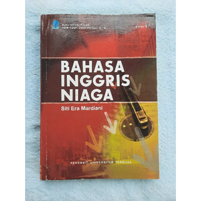 

Bahan Ajar/ Modul UT second matakuliah BAHASA INGGRIS NIAGA ADBI4201 edisi 1