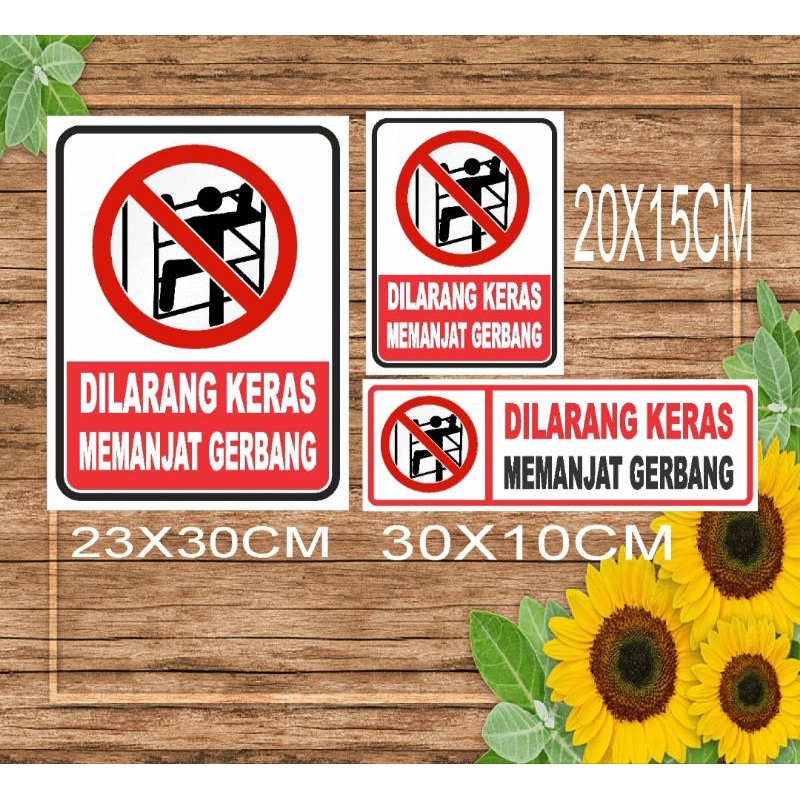 

Stiker dilarang memanjat pagar