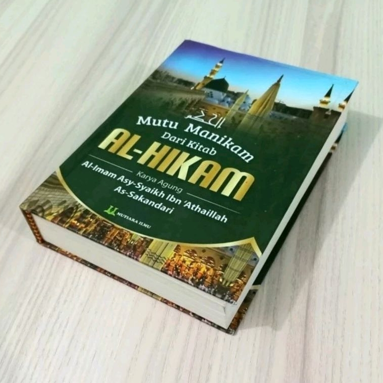 Terjemah Hikam Mutu Manikam Kitab Al-Hikam Terjemah Indonesia Alhikam Ibnu Athoillah Assakandari