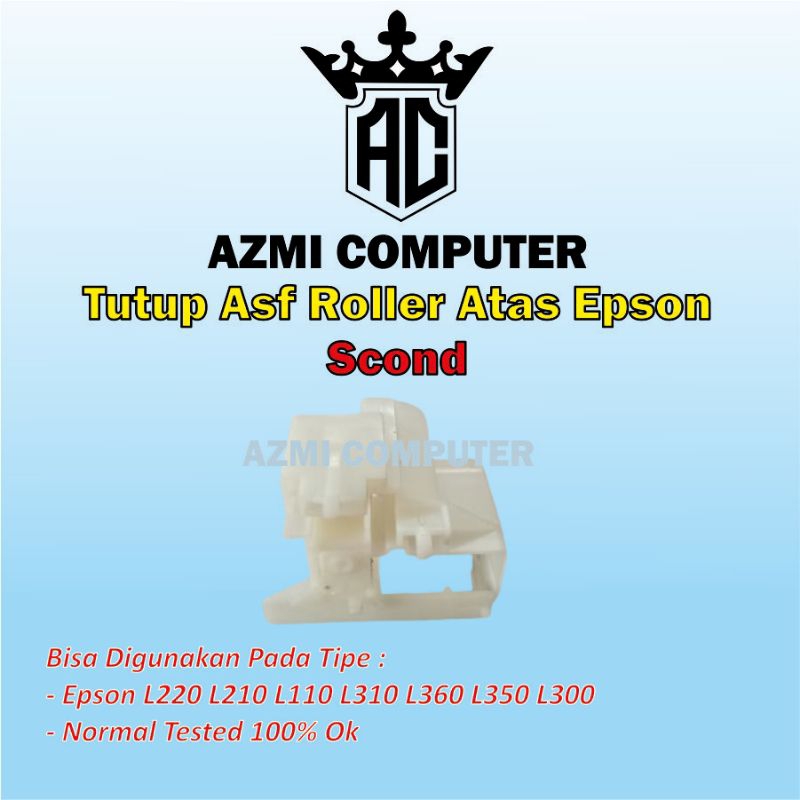 Tutup Asf Roller atas Epson L110 L210 L360 L220 L350 L310 L300 L365