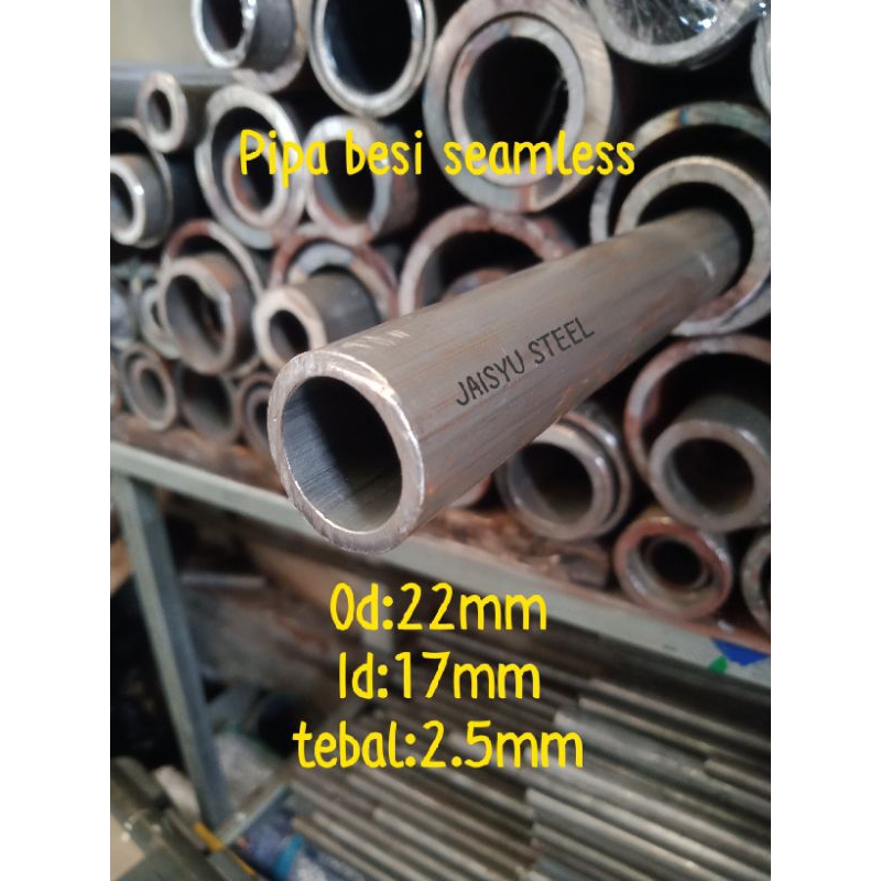 pipa besi seamless od 22mm id 17mm tebal 2.5mm