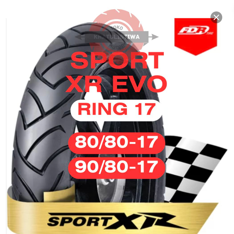 BAN LUAR FDR TUBELESS SPORT XR EVO RING 17 80/80-17 90/80-17 MURAH BAN FDR SPORT XR EVO