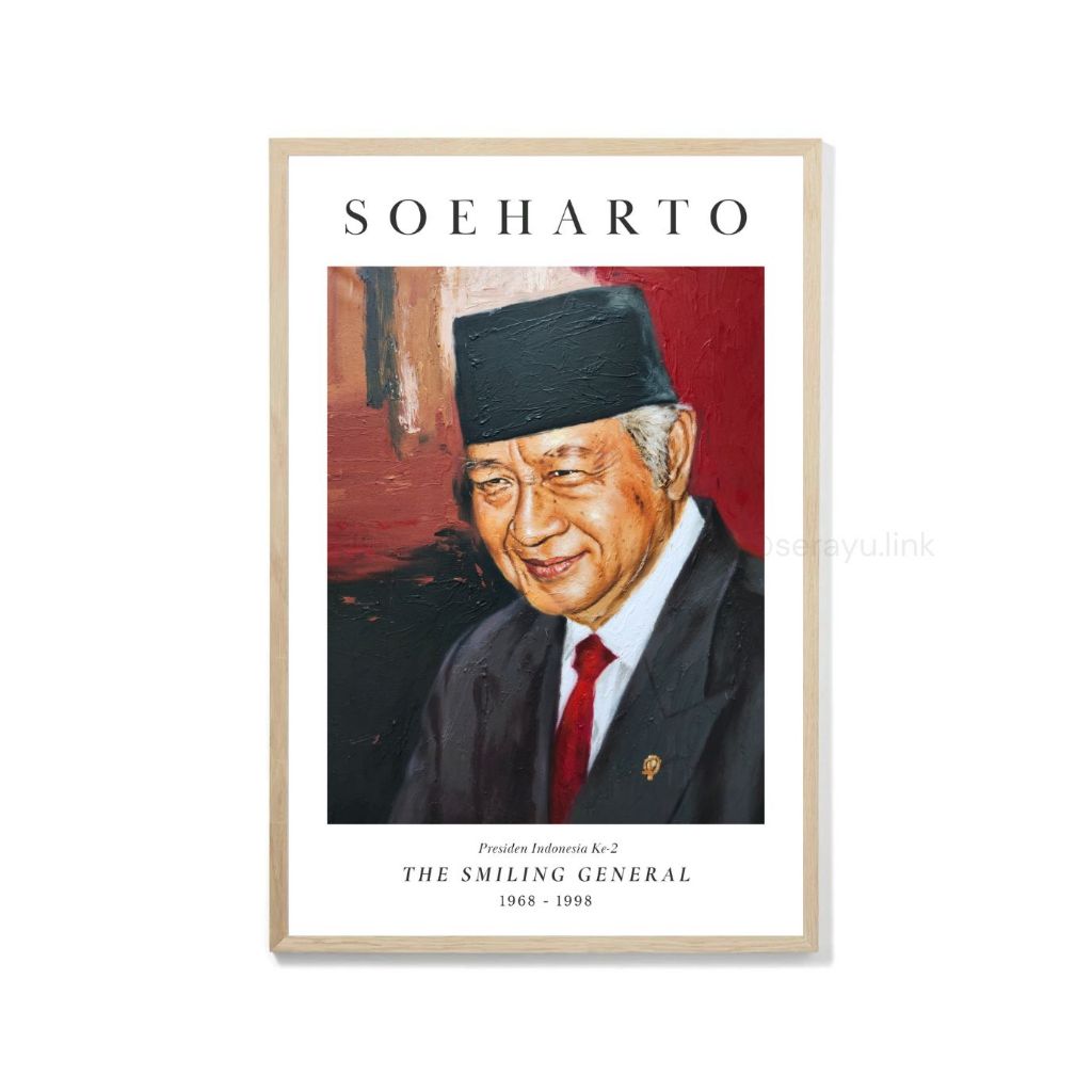 Lukisan Cetak Presiden "Soeharto" Poster Exhibition Plus Bingkai Kayu Aesthetic