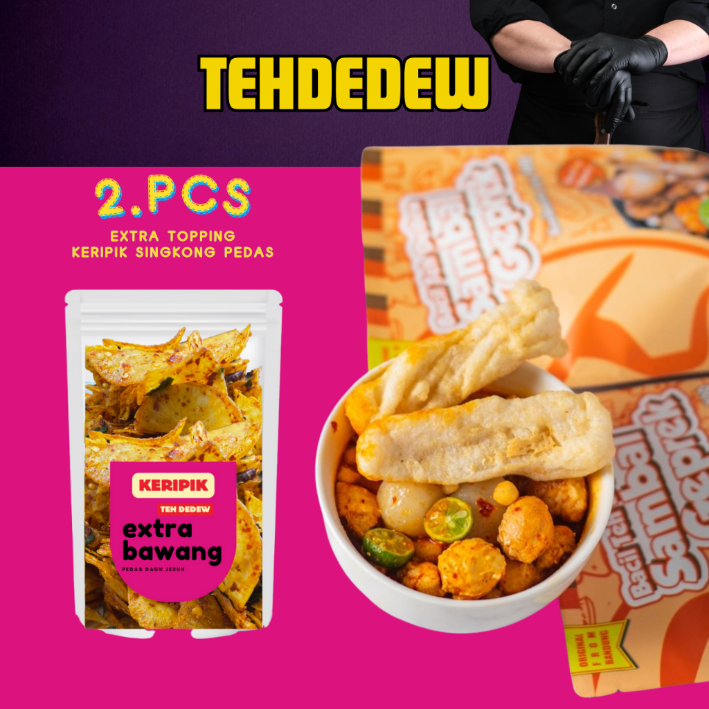 

TEHDEDEW BAKSO ACI KERIPIK