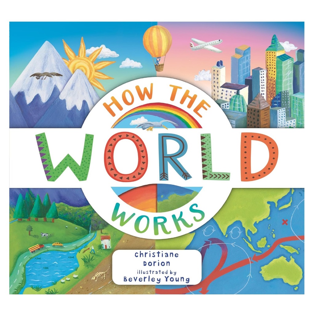 How the World Works (Explore the Earth)