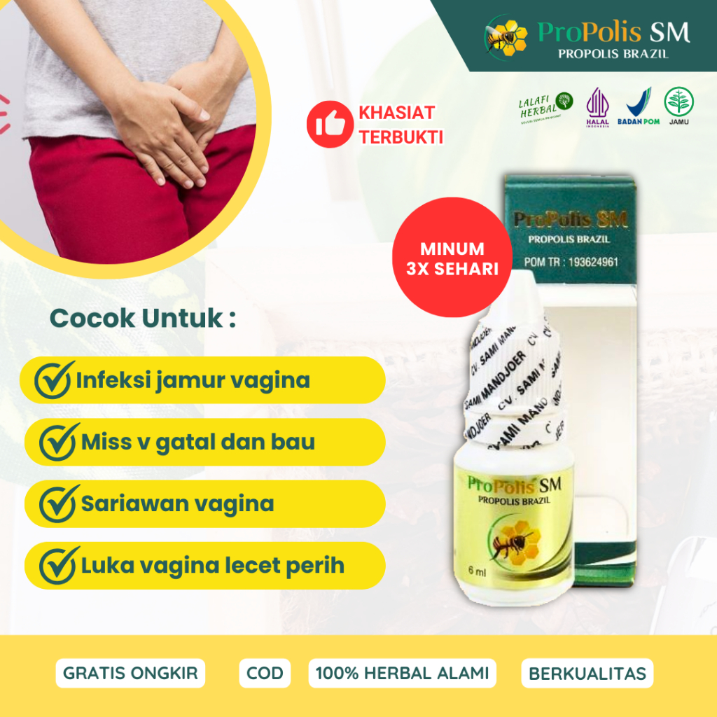 Obat Vagina Gatal karena Jamur Keputihan Miss V Luka Lecet Candidiasis Propolis SM