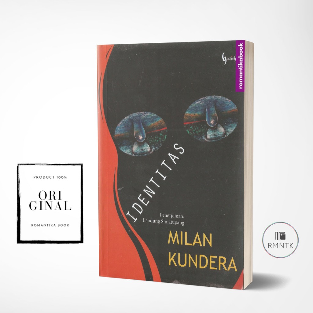 Novel Identitas - Milan Kundera - Penerjemah: Landung Simatupang