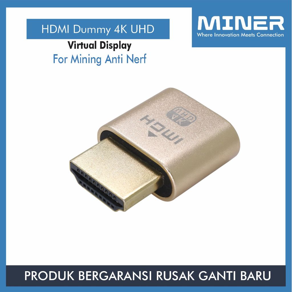 MINER HDMI Dummy 4K UHD Virtual Display for Root STB dan Mining