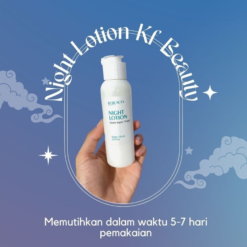 NIGHT LOTION KF BEAUTY MEMUTIHKAN 7 HARI