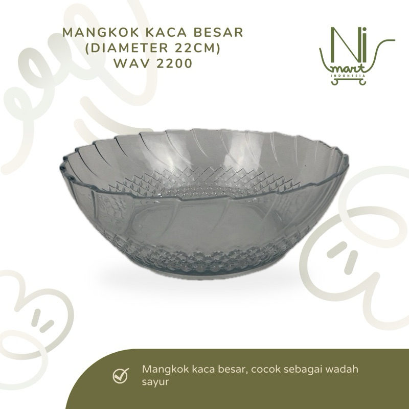 MANGKOK KACA WAV 2200 | MANGKUK MAKAN SOUP KEDAUNG KIG