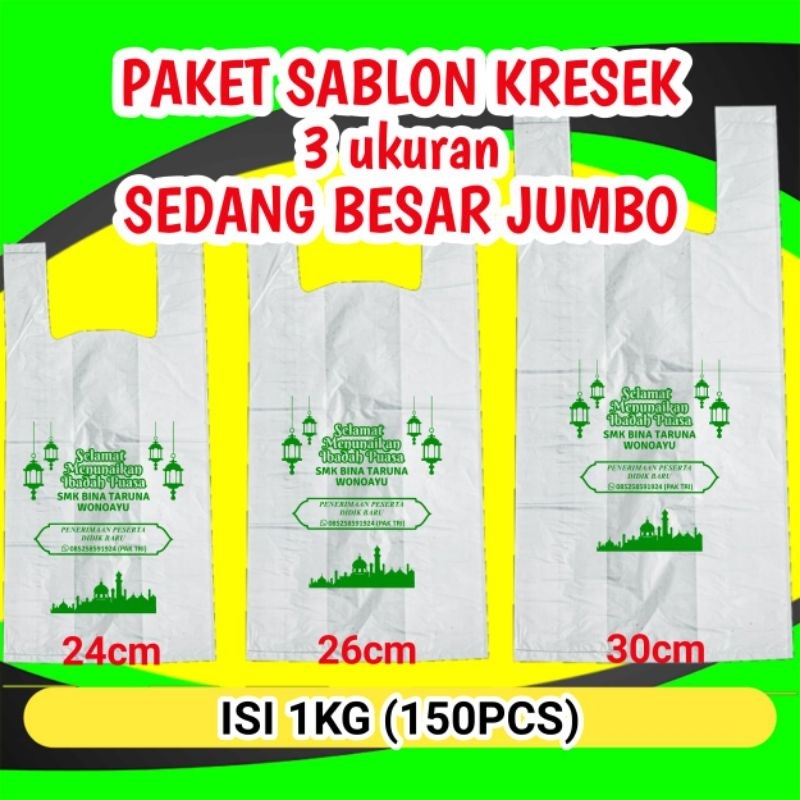 PAKET HEMAT SABLON KRESEK (ISI UK.LEBAR 24,26,30CM)