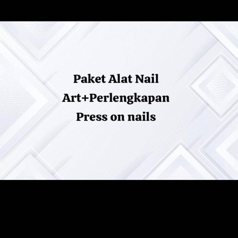 Paket alat nail art dan perlengkapan press on nails