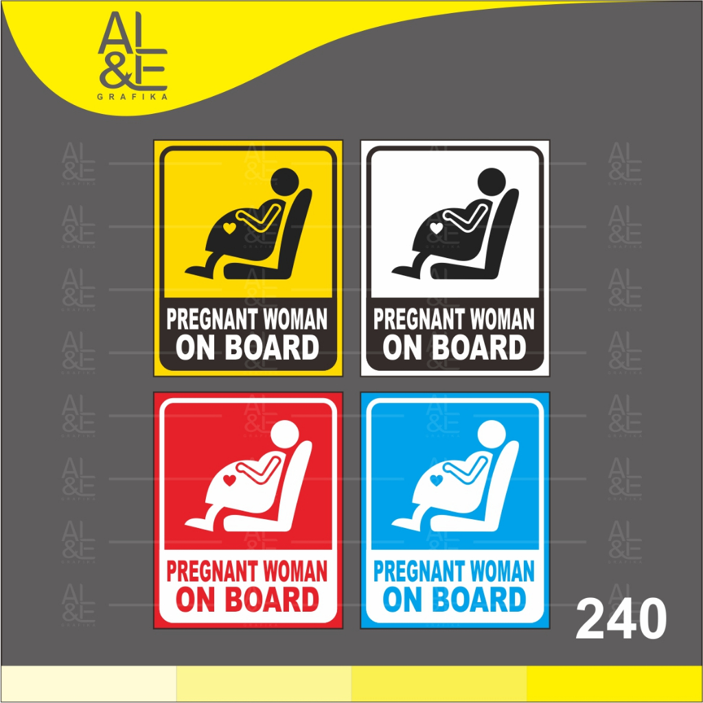 

240 - Stiker Pregnant Woman On Board, Sticker Vinyl, Cetak Premium Indoor _Tahan air