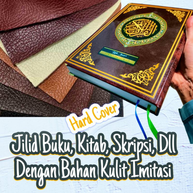 

Jilid Hard Cover Buku , Kitab, Skripsi Dll Bahan Kulit Sintetis / Kulit Imitasi