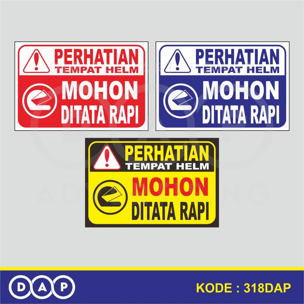 

318 - STIKER PERHATIAN TEMPAT HELM - 30 X 20 CM - VYNIL - TERBAIK