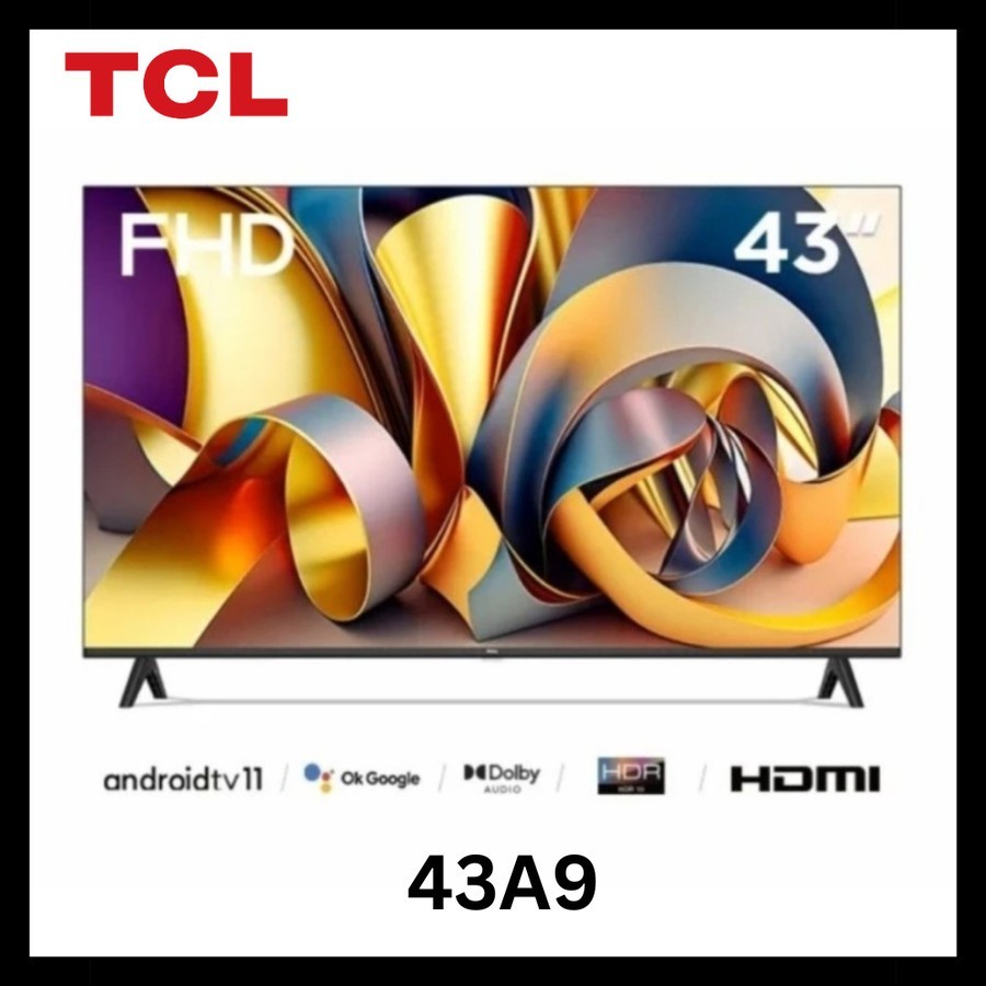 PROMO TV TCL 43 inch Android 11 FHD TCL 43A9 New 2023