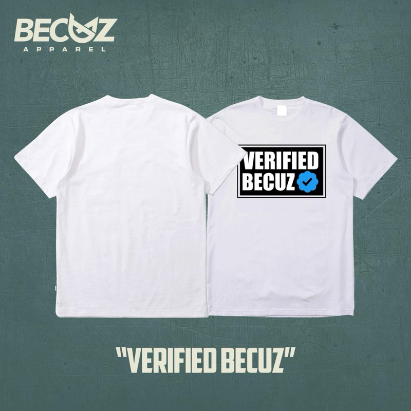Becuz Apparel Tshirt Verified Becuz