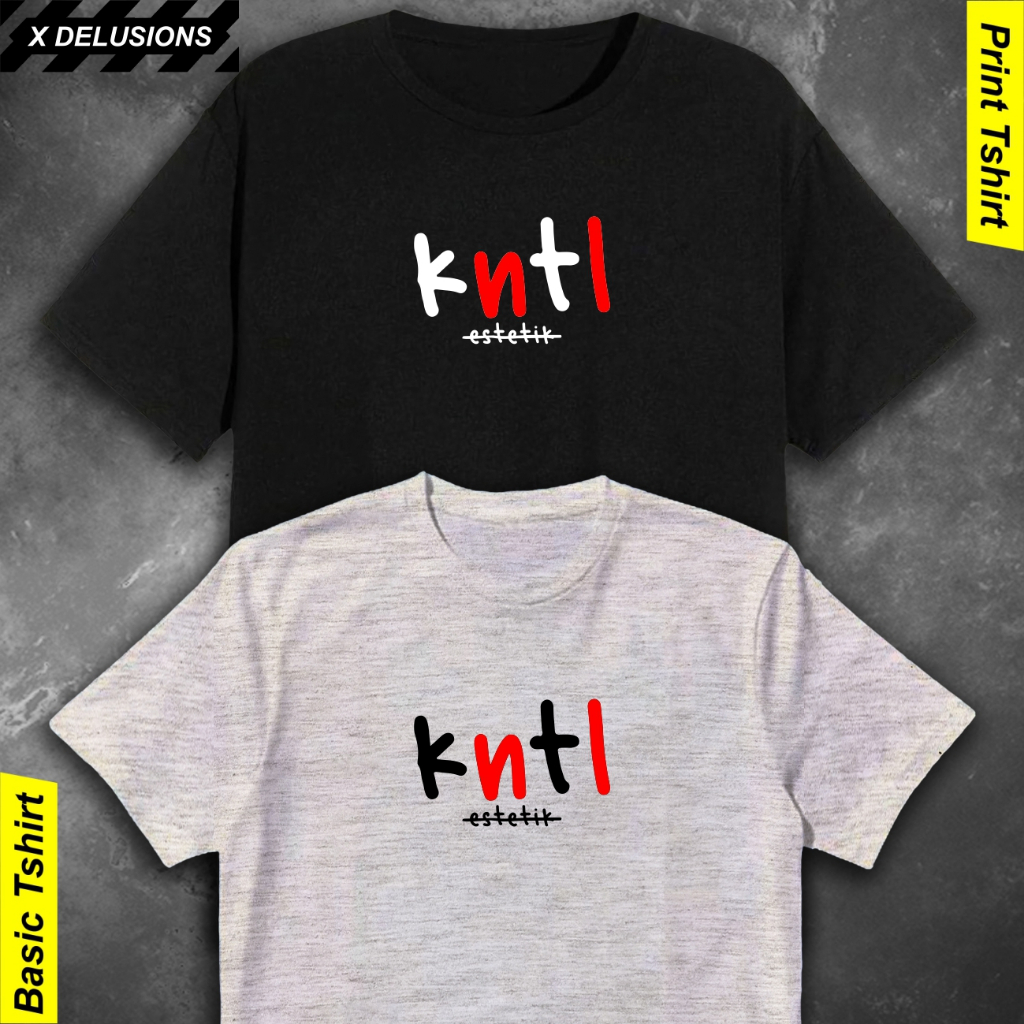 Kaos Pria Kntl Estetik Baju Distro Cowok Oblong Keren Tshirt Sablon