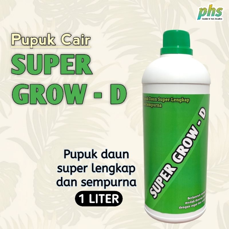 Pupuk SUPER GROW - D Kemasan 1 Liter Pupuk Daun Super Lengkap