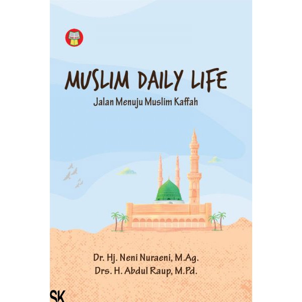 Buku Muslim Daily Life: Jalan Menuju Muslim Kaffah