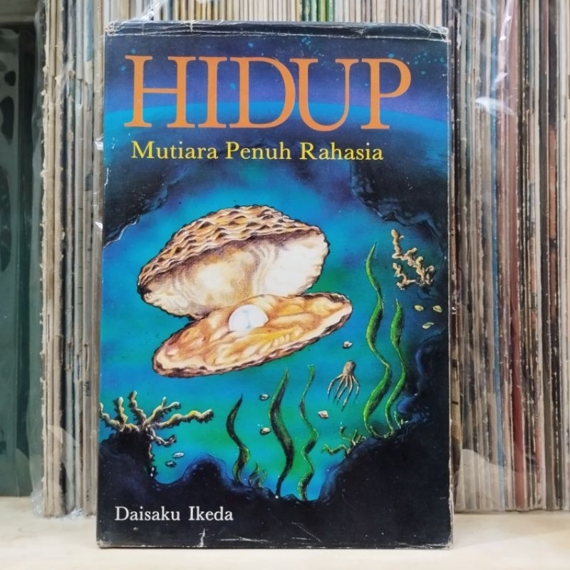 Hidup Mutiara Penuh Rahasia - Daisaku Ikeda