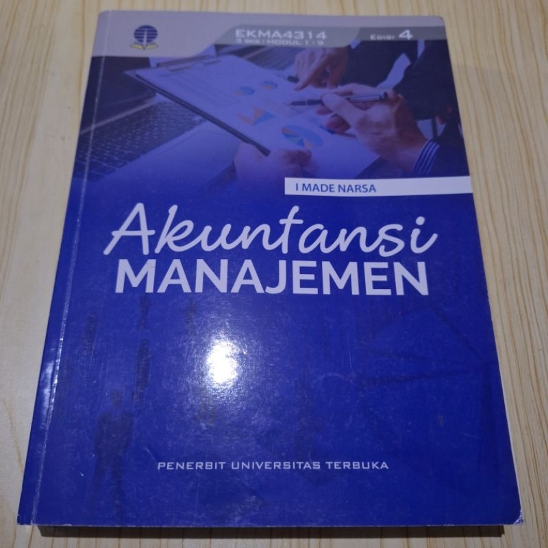 Modul UT - EKMA4314 AKUNTANSI MANAJEMEN Edisi 4 Universitas Terbuka Buku Materi Pokok Manajemen