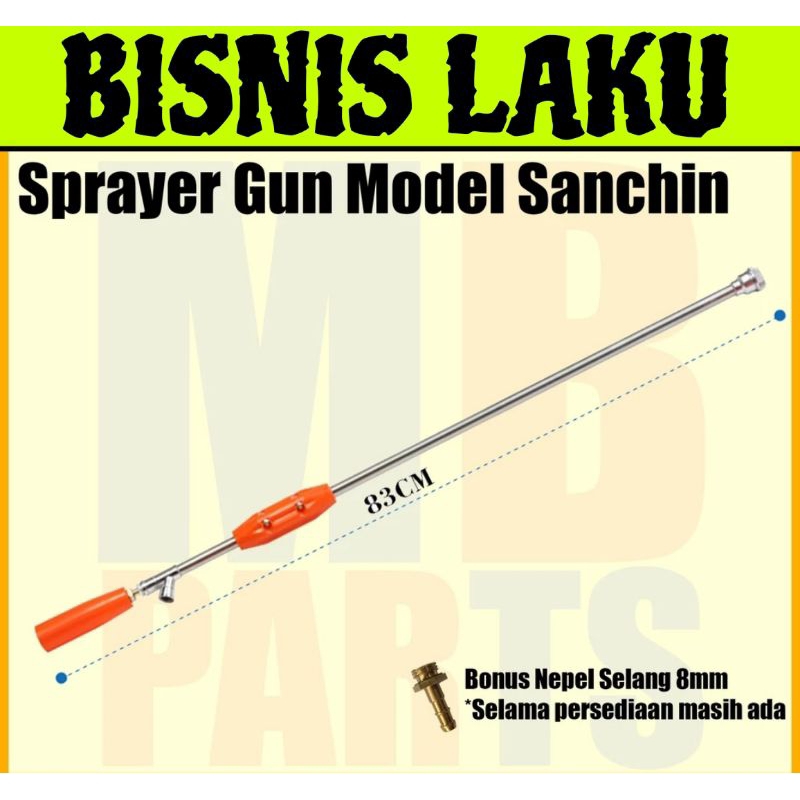 STIK SANCHIN 83CM/ STIK SPRAYER SANCHIN / Gun Sprayer Model Sanchin panjang 83cm