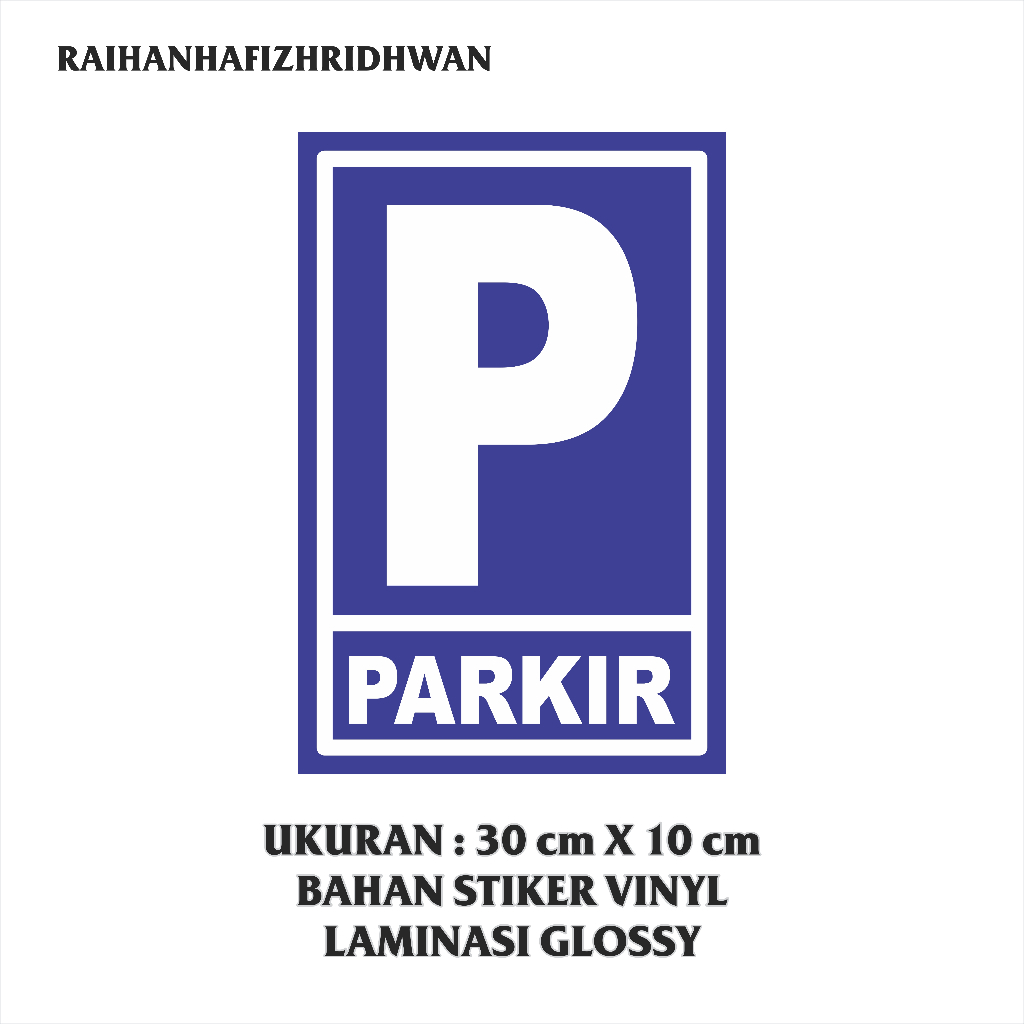 

STIKER VINYL RAMBU PARKIR