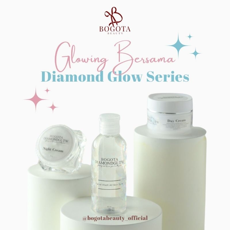 (bpom&amp;halal) DIAMONDGLOW by Bogota beauty skincare free bonus - Bogota official - cream glowing - night cream - brightening daycream - Diamond glow - DG - Bogota diamondglow - Bogota skincare - glowing pencerah