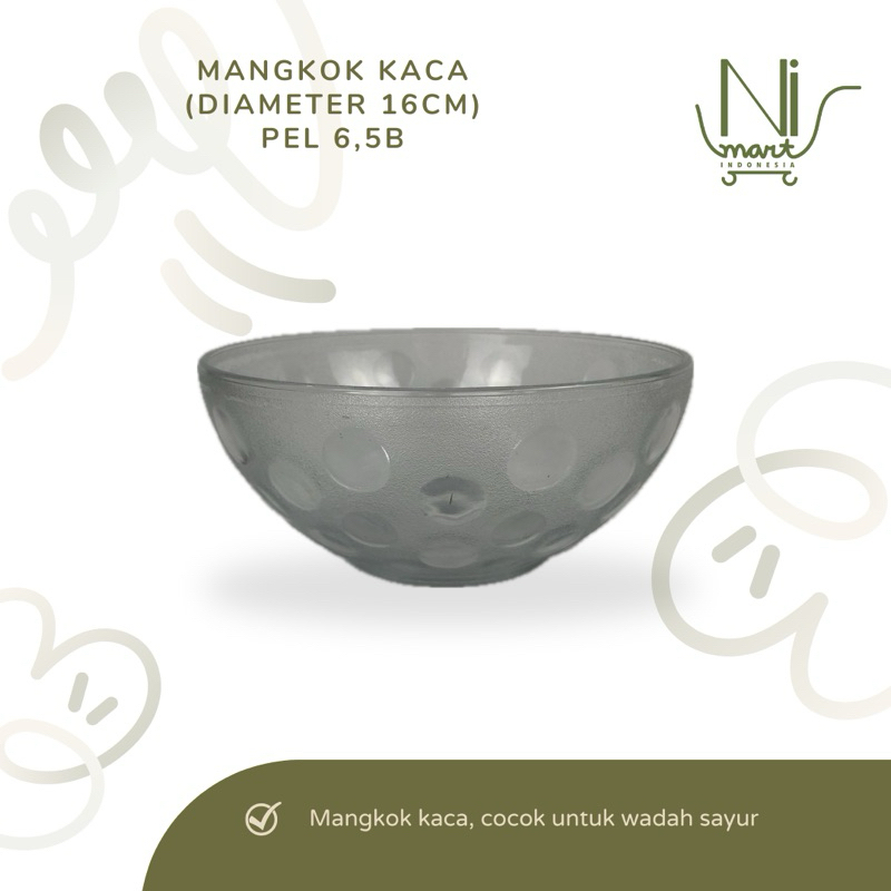 MANGKOK KACA PEL-6,5 B | MANGKUK WADAH BESAR MAKAN SAYUR SOUP KEDAUNG
