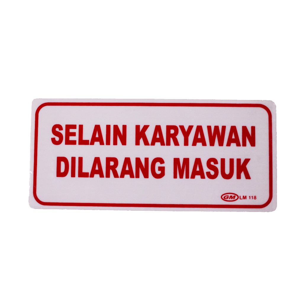 

GM LABEL SELAIN KARYAWAN DILARANG MASUK LM-118 MEDIUM