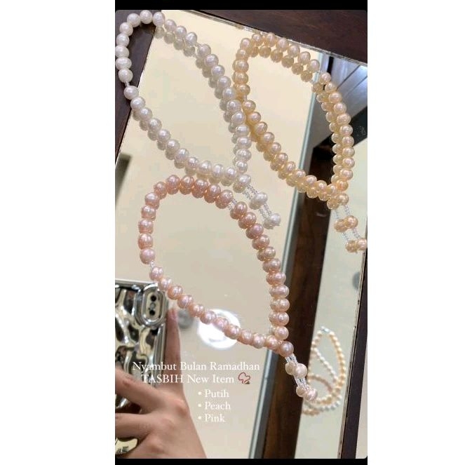 tasbih mutiara tawar super ramadhan karem tasbih keren tasbih aesthetic