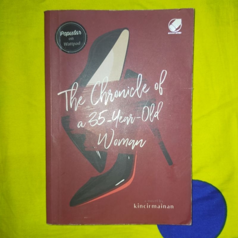 

NOVEL THE CHRONICLE OF A 35 YEARS OLD WOMAN by kincirmainan