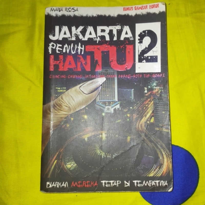 

JAKARTA PENUH HANTU 2 by Maria Rosa